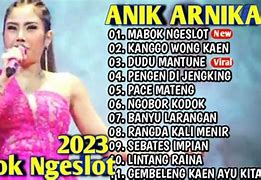 Lirik Mabok Ngeslot Anik Arnika Koplo Slow Download Lagu